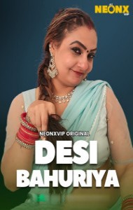 Desi Bahuriya (2025) NeonX Originals Hindi