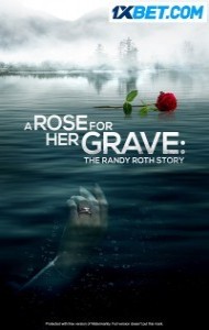 A Rose for Her Grave The Randy Roth Story (2023) Hindi Dubbed