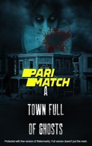 A Town Full of Ghosts (2022) Hindi Dubbed