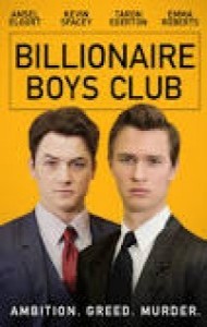 Billionaire Boys Club (2018) English Movie
