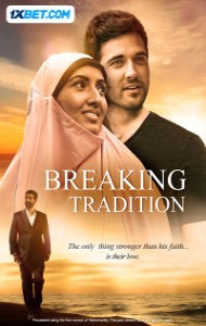 Breaking Tradition (2024) Hindi Dubbed