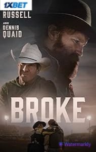 Broke (2025) Full Movie