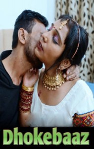 Dhokebaaz (2025) Hot Short Film