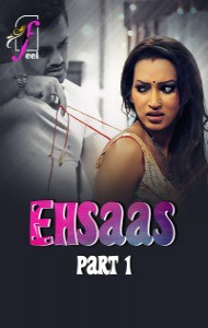 Ehsaas (2025) Part 1 FEEL Originals Unrated Webseries