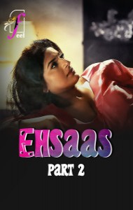 Ehsaas (2025) Part 2 Atrangii Originals Unrated Webseries