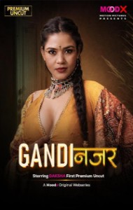 Gandi Najar (2026) S01 MoodX Originals Unrated Webseries