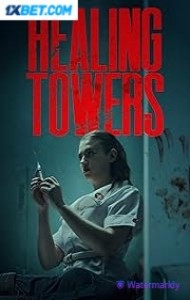 Healing Towers (2025) Hindi Dubbed