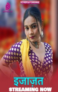 Ijazat (2026) S01 DzyrePlay Originals Unrated Webseries