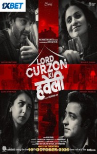 Lord Curzon Ki Haveli (2025) Hindi Movie