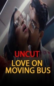Love on Moving Bus (2021) Nuefliks