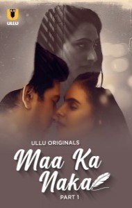 Maa Ka Naka (2023) Ullu Original