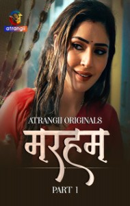 Marham (2026) Part 1 Atrangii Originals Unrated Webseries