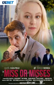 Miss or Misses (2024) Full Movie
