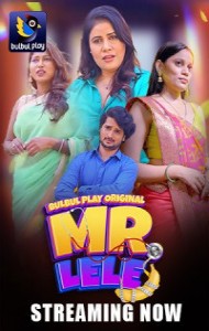 Mr Lele (2025) S01 BulbulPlay Originals Unrated Webseries