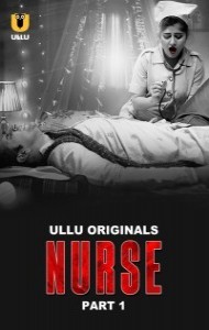 Nurse (2024) Ullu Original