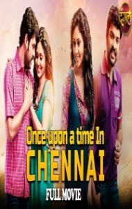 Once Upon A Time In Chennai (2020) South Indian Hindi Dubbed Movie