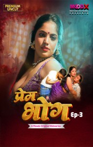 Prem Bhog (2026) S01 MoodX Originals Unrated Webseries