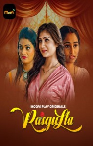 Rasgulla (2025) S01 MooviPlay Originals Unrated Webseries