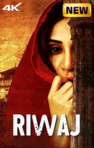 Riwaj (2025) Hindi Full Movie
