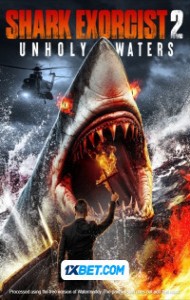 Shark Exorcist 2 Unholy Waters (2024) Hindi Dubbed