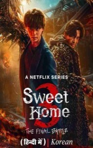 Sweet Home (2024) Season 3 Hindi Web Series