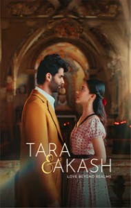 Tara and Akash: Love Beyond Realms (2025) Hindi Movie