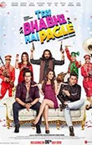 Teri Bhabhi Hai Pagle (2018) Hindi Movie