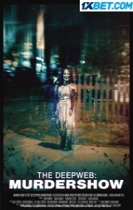 The Deep Web Murdershow (2023) Hindi Dubbed