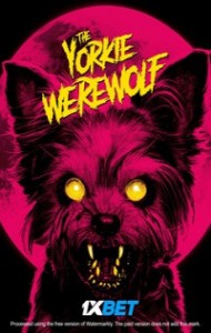 The Yorkie Werewolf (2024) Hindi Dubbed