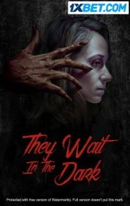 They Wait in the Dark (2022) Hindi Dubbed
