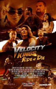 Velocity Kings Ride or Die (2025) Full Movie
